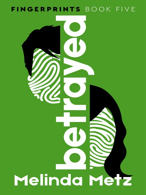 Title details for Betrayed by Melinda Metz - Available